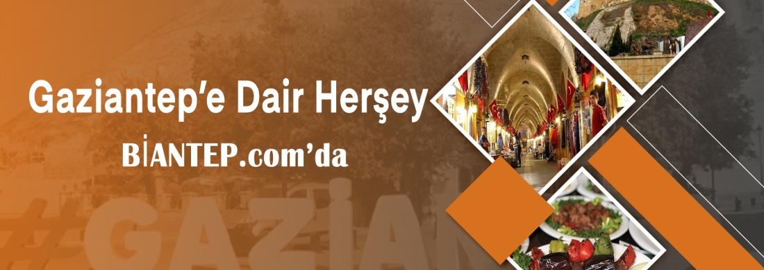 Gaziantep'te Gezilmesi Gereken 20 Mekan