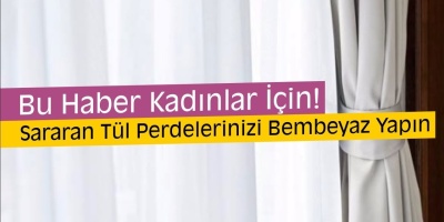Tül Perde Yıkamanın Püf Noktaları Nelerdir? Tül Perde Nasıl Temizlenir?