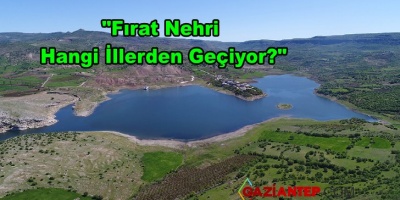 GAZİANTEP FIRAT NEHRİ