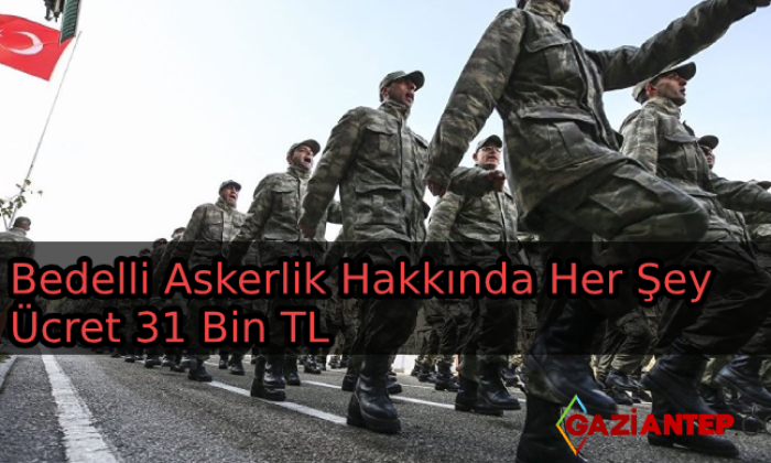 Bedelli Askerlik Hakkında Her Şey!
