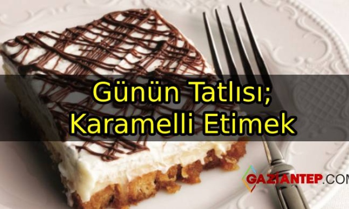 Günün Tatlısı; Karamelli Etimek