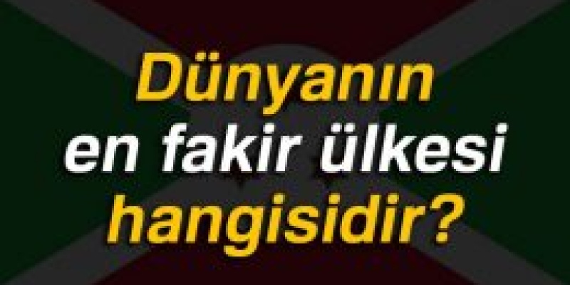 Dünyanın en fakir Ülkesi Burundi