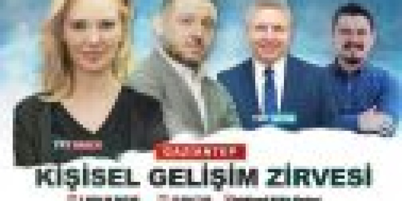 Kişisel Gelişim Zirvesi GAZİANTEP’te