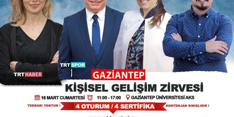 Gaziantep Kişisel Gelişim Zirvesi 16 Mart’ta Gaziantep Üniversitesi AKS’de!