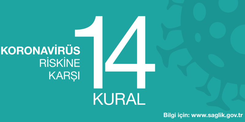 Yeni Korona Virüsü Riskine Karşı 14 Kural